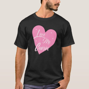Camiseta Eu Amo Meu Primo Corar Meus Gráficos Primos