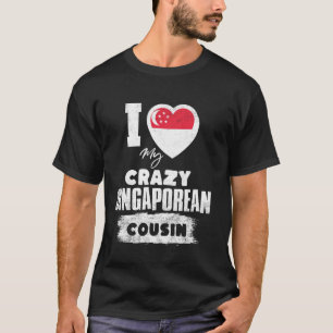 Camiseta Eu Amo Meu Primo Singapurense Louco Engraçado