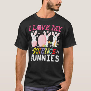 Camiseta Eu Amo Meu Professor De Ciência Animal Dos Bunnies