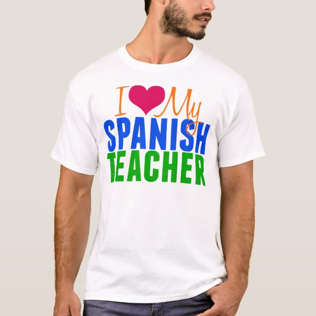 Camiseta Eu amo meu professor espanhol (Frente)