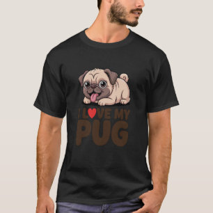 Camiseta Eu Amo Meu Pug Cachorro Fofo Mentiroso Pug Diverti