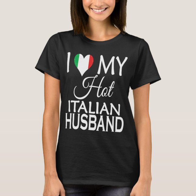 Camiseta Eu Amo Meu Quente Marido Italiano Bandeira Esposa  (Frente)