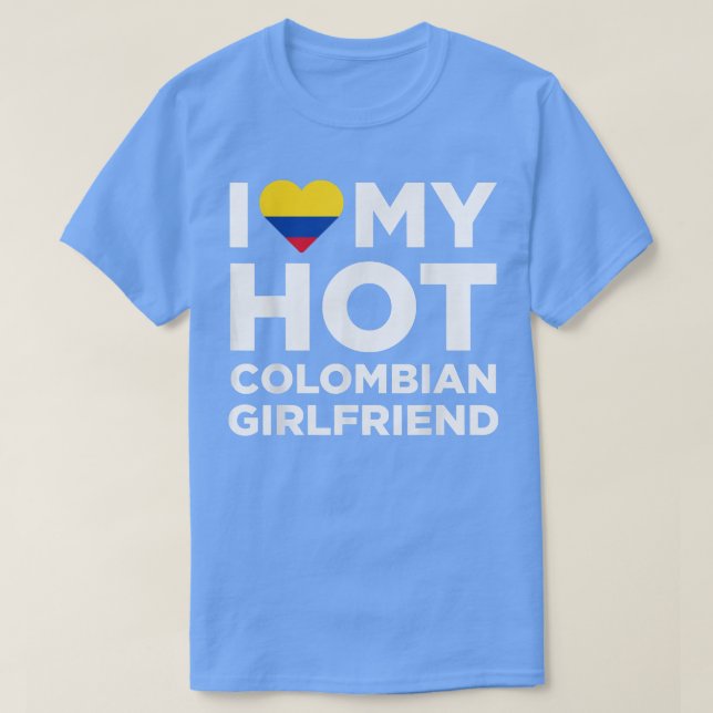 Camiseta Eu Amo Meu Quente Namorada Colombiano Cortado Colô (Frente do Design)