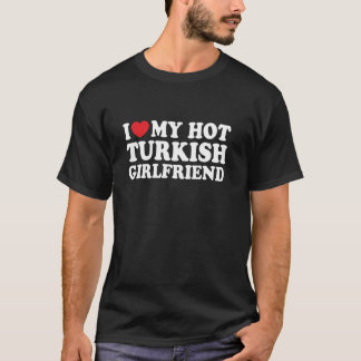 Camiseta Eu Amo Meu Quente Namorada Turco Engraçado Namorad