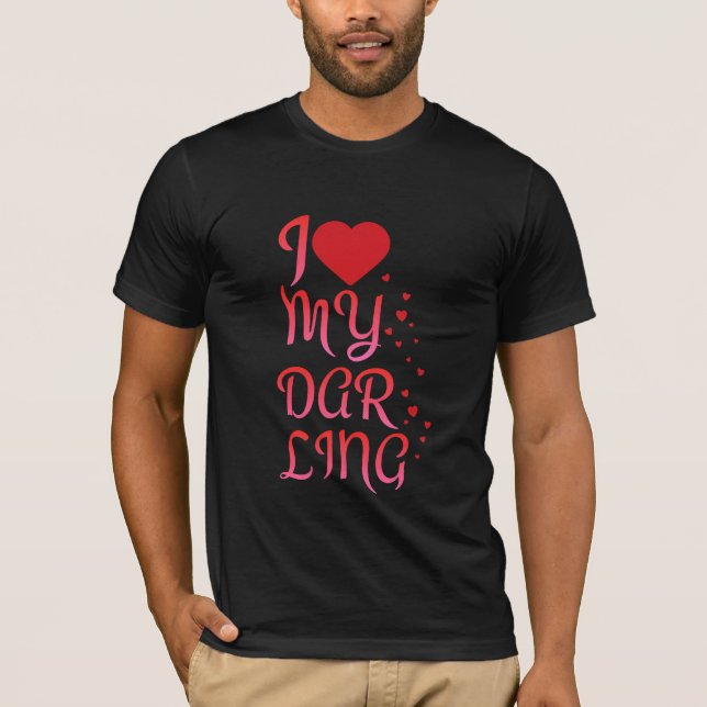 Camiseta Eu Amo Meu Querido Presente Romântico do Dia dos N (Frente)
