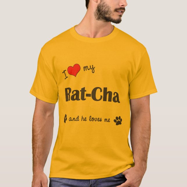 Camiseta Eu amo meu Rato-Cha (o cão masculino) (Frente)