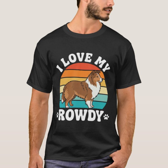 Camiseta Eu Amo Meu Rowdy Sheltie Retro Cachorro (Frente)