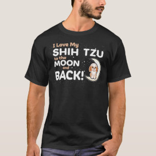 Camiseta Eu Amo Meu Shih Tzu Para A Lua E Para Trás Shih Tz