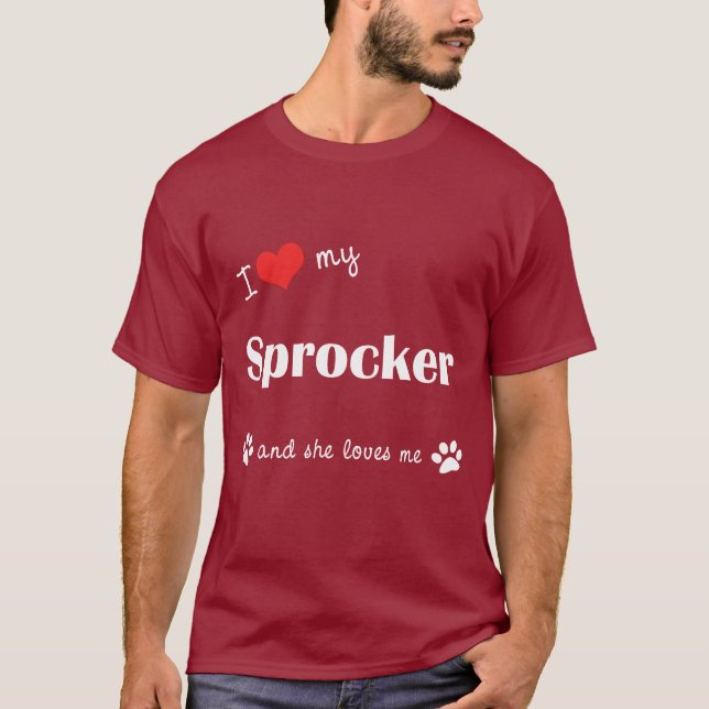 Camiseta Eu amo meu Sprocker (o cão fêmea) (Frente)