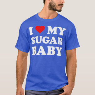 Camiseta Eu Amo Meu Sugar Baby  Esposa Divertida Mãe Noiva 