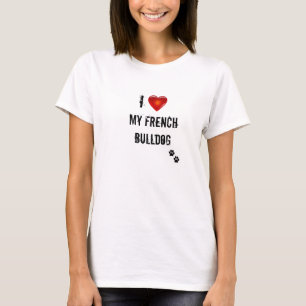 Camiseta Eu amo meu t-shirt do buldogue francês