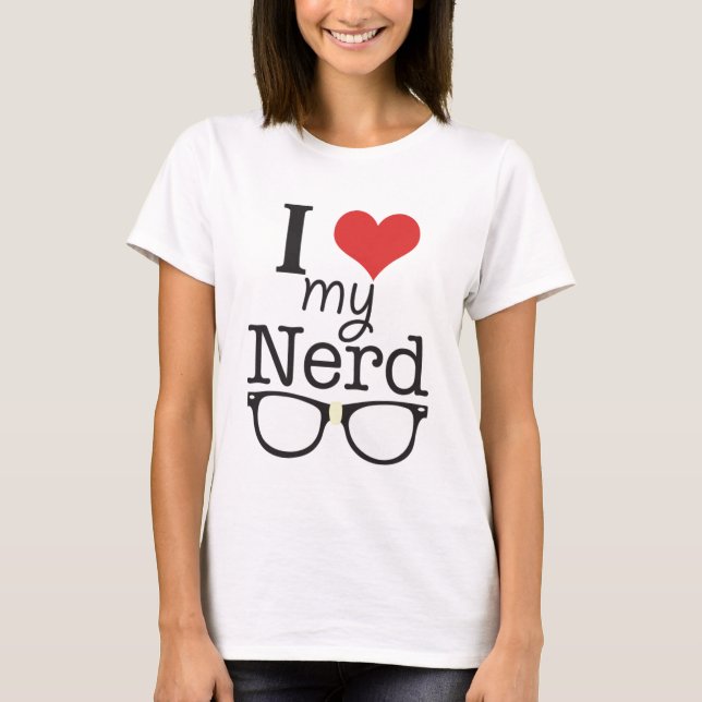 Camiseta Eu amo meu t-shirt do nerd (Frente)