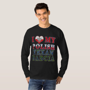 Camiseta Eu Amo Meu Texano Polonês Babcia
