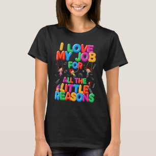 Camiseta Eu Amo Meu Trabalho Por Pequenas Razões, Provedore