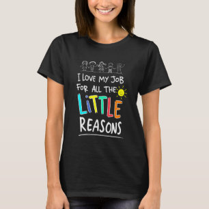 Camiseta Eu Amo Meu Trabalho Por Todas As Pequenas Razões P