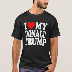 Camiseta Eu Amo Meu Trump Eu Corto Meu Donald Trump Para Pr