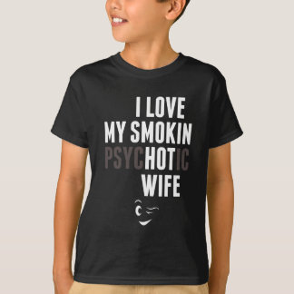 Camiseta Eu amo meu Tshirt Psychotic da esposa