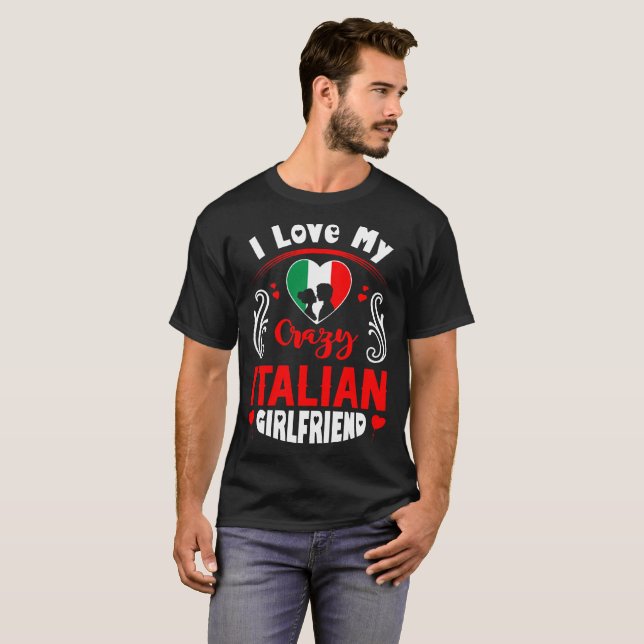 Camiseta Eu amo meus namorados italianos loucos do namorada (Frente Completa)