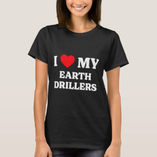 Camiseta Eu Amo Meus Perfuradores da Terra Agradecimento Di