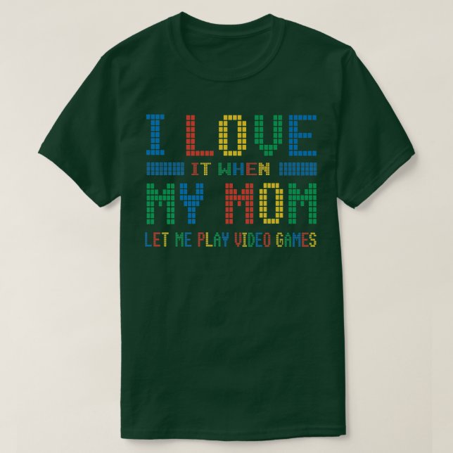 Camiseta Eu amo meus Videos games da mãe (Frente do Design)