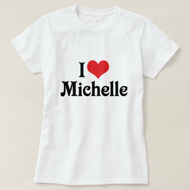 Camiseta Eu Amo Michelle (Frente do Design)