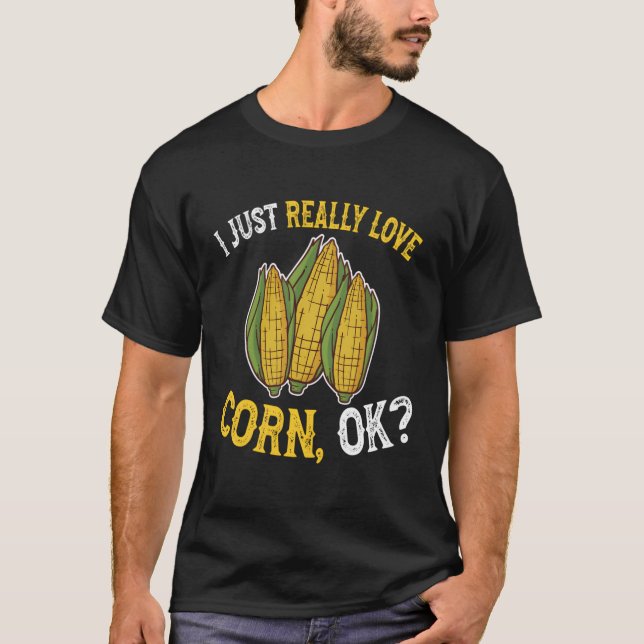 Camiseta Eu Amo Milho Ok, Bonito E Engraçado Milho No Cob (Frente)