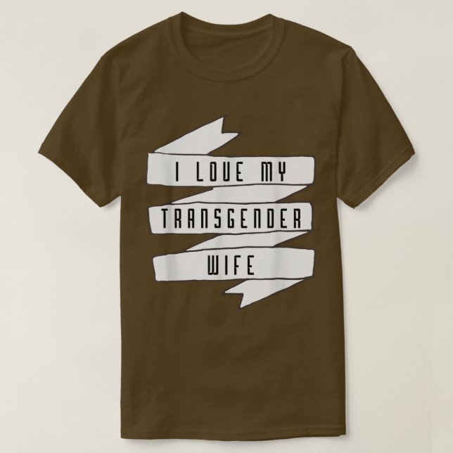Camiseta Eu Amo Minha Consciência Transgênero Esposa Trans  (Frente do Design)