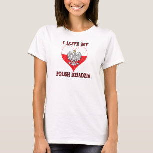Camiseta Eu Amo Minha Dziadzia Polonesa