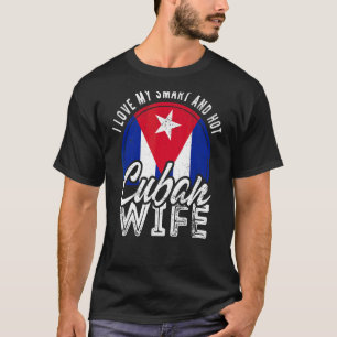Camiseta Eu Amo Minha Esposa Cubana Inteligente E Quente
