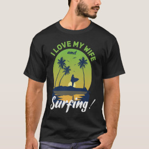 Camiseta Eu amo minha esposa e surfe