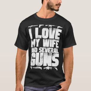 Camiseta Eu amo minha esposa e várias armas - marido simpat