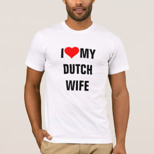 Camiseta "Eu amo minha esposa holandesa"