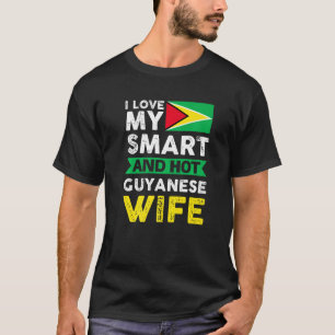 Camiseta Eu Amo Minha Esposa Inteligente E Quente Da Guiana