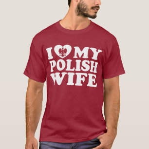 Camiseta Eu amo minha esposa polonesa