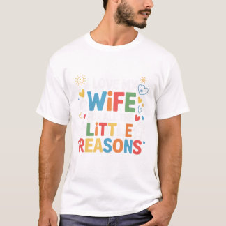 Camiseta Eu amo minha esposa por todas as pequenas razões.