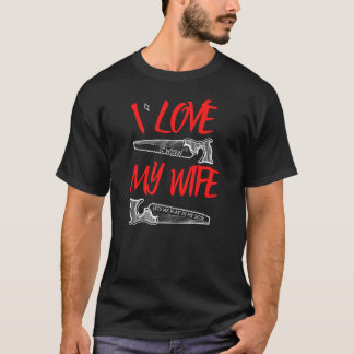 Camiseta Eu Amo Minha Esposa - Presentes De Carpintaria