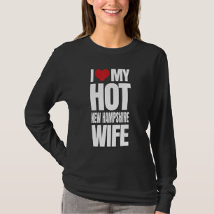 Camiseta Eu Amo Minha Esposa Quente De New Hampshire