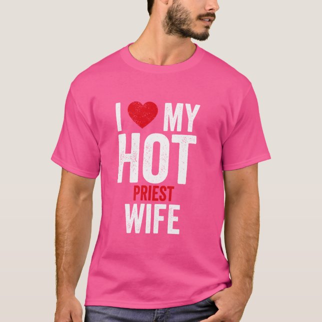 Camiseta Eu Amo Minha Esposa Quente De Padre (Frente)