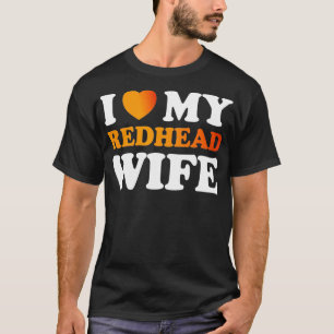 Camiseta Eu amo minha esposa Redhead incrível