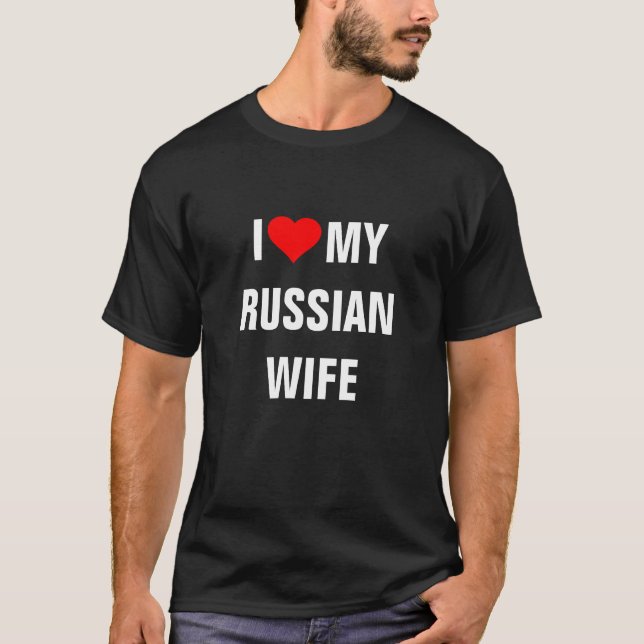 Camiseta "Eu amo minha esposa russa" (Frente)