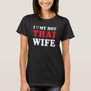 Camiseta Eu amo minha esposa tailandesa quente presente eng
