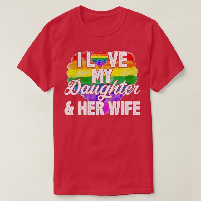 Camiseta Eu Amo Minha Filha, Sua Esposa Direitos Gays Orgul (Frente do Design)