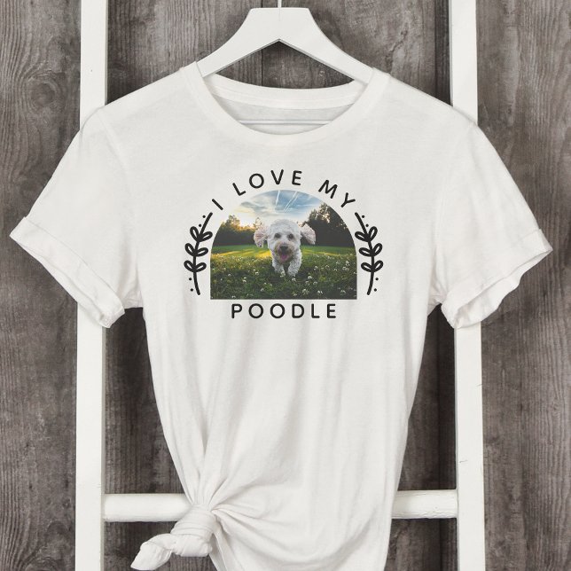 Camiseta Eu Amo Minha Foto De Cachorro De Poodle (Criador carregado)
