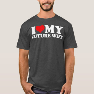 Camiseta Eu Amo Minha Futura Esposa