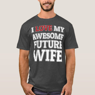 Camiseta Eu Amo Minha Incrível Esposa Futuriana Funny Noivo