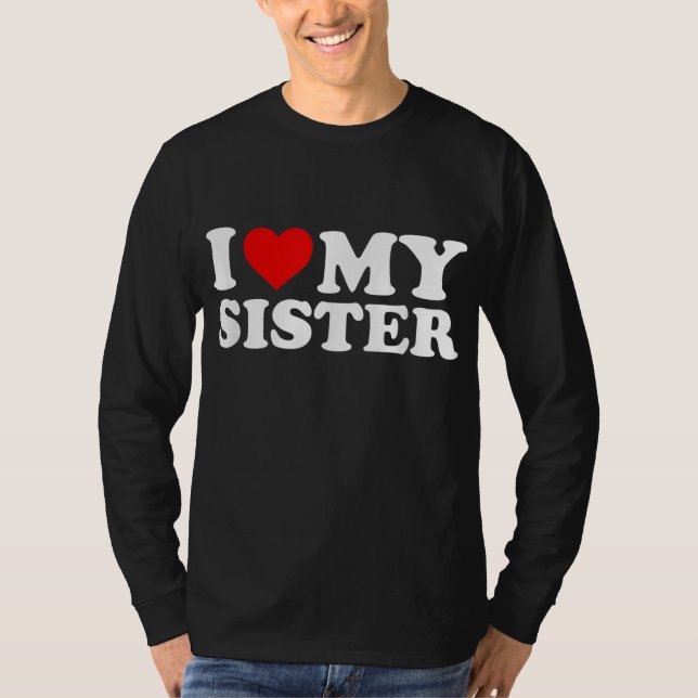 Camiseta Eu Amo Minha Irmã (Frente)