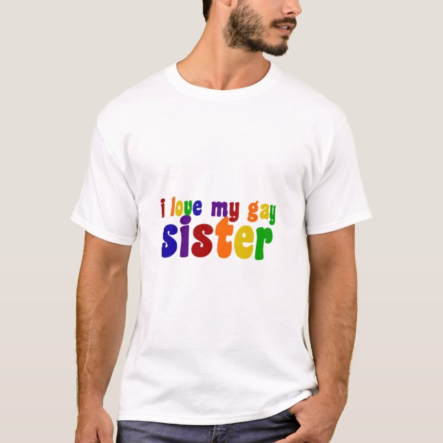 Camiseta Eu Amo Minha Irmã Gay (Frente)