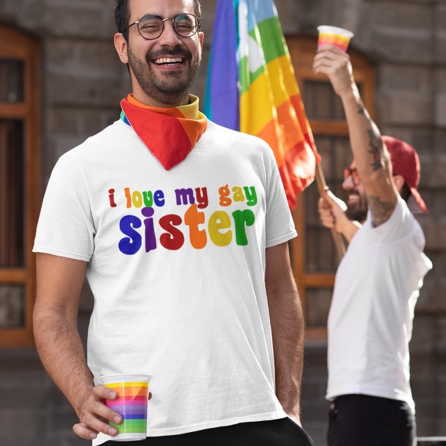 Camiseta Eu Amo Minha Irmã Gay (Criador carregado)