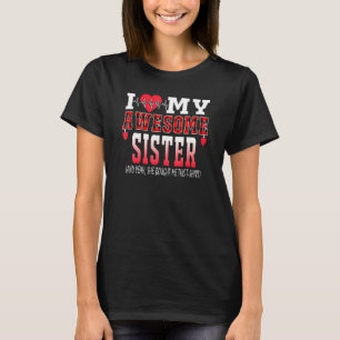Camiseta Eu Amo Minha Irmã Incrível E Sim Ela Me Comprou