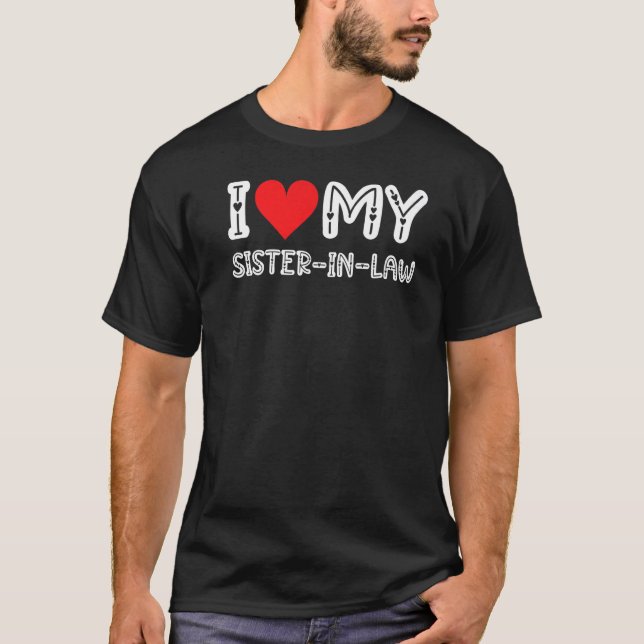 Camiseta Eu Amo Minha Irmã Na Lei (Frente)